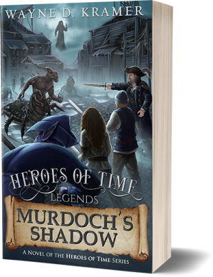 Heroes of Time Legends: Murdoch's Shadow Front Cover